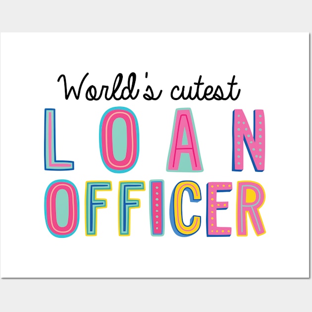 Loan Officer Gifts | World's cutest Loan Officer Wall Art by BetterManufaktur